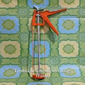 Tembakan Lem Silicon Silikon Tulang Merk Wanly
