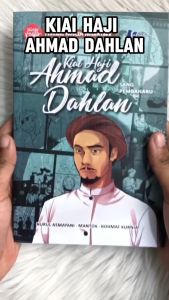 Terbaru Komik Kiai Haji Ahmad Dahlan Sang Pembaharu Komik Islami Bergambar Soft Cover  Salsabila