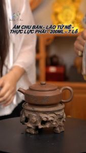 Ấm Chu Bàn - Lão Tử Nê - Thực Lực Phái - 200ML