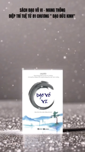 Sổ tay Đạo vô vi ( In lần 2) - Giảng giải 81 chương Đạo Đức Kinh và mang đạo vào đời sống