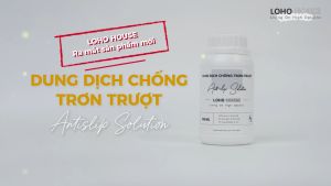 Dung dịch chống trơn trượt LOHO HOUSE - Chống trơn trượt sàn nhà tắm một cách hiệu quả