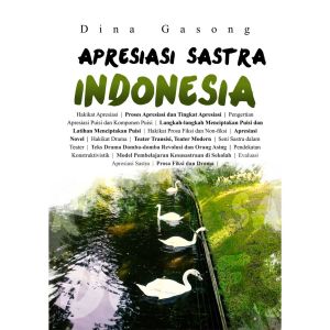 Deepublish Buku Apresiasi Sastra Indonesia - Dina Gasong - Original