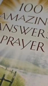 100 Amazing Answers to Prayer by William J. Petersen and Randy Petersen