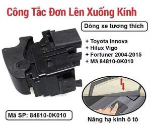 Công tắc lên kính đơn Toyota Innova Fortuner Hilux