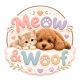 Meow & Woof