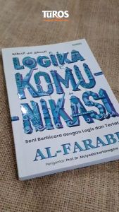 Buku Logika Komunikasi - Al-Farabi (Turos Pustaka)