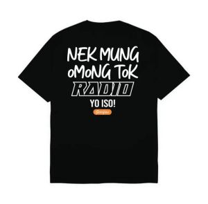 Kaos NEK MUNG OMONG TOK RADIO YO ISO-DTF PUTIH Tshirt Hitam Kaos Lengan pendek