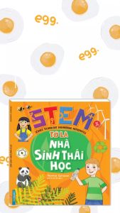 STEM - Tớ là nhà sinh thái học (sách bản quyền)