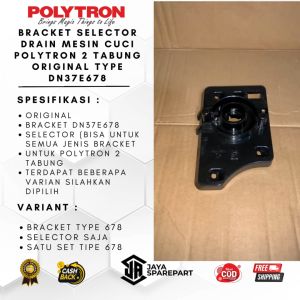 Bracket Selector Drain Mesin Cuci Polytron 2 Tabung Original PWM 725 801 802 852 952 8369 9572 | Type Dn37E678