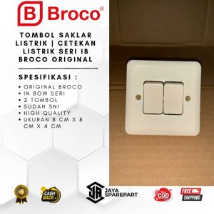 Tombol Saklar Listrik | Cetekan Listrik Seri IB Broco Original