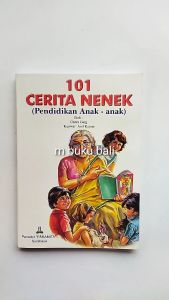 101 Cerita Nenek Pendidikan Anak-anak