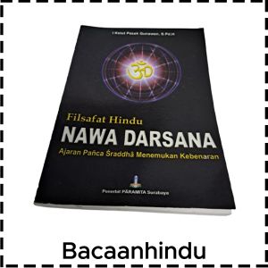 Buku Filsafat Hindu Nawa Darsana: Panduan Filosofi Hindu