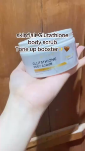 GLUTATHIONE BODY SCRUB TONE UP BOOSTER 250gr by SKINFLAIR Mencerahkan Tubuh