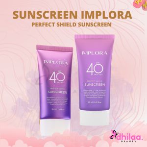 Implora Perfect Shield Sunscreen SPF40 PA++++ (50ml) Implora Sunscreen | BPOM | COD | Sunscreen Wajah