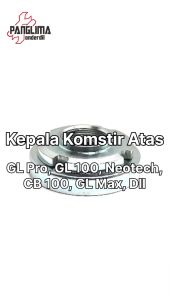 Kepala Komstir Atas GL Pro-100-Max & Neotech & Tiger Lama-Revo & Mega Pro-New & Win & CB 100-CB100 Mur Kones Comstir