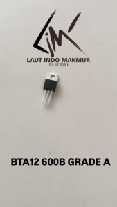 BTA12 600B GRADE A ST BTA12-600 GOOD QUALITY ST BTA12-600B KWALITAS BAGUS TRIAC BTA 12 600 B ups