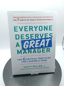 Everyone Deserves a Great Manager by Scott Jeffrey Miller
