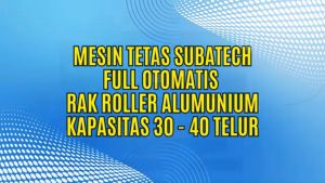 SUBATECH Mesin Tetas Telur Full Otomatis Kap. 30 40 Rak Roller Penetas PMT