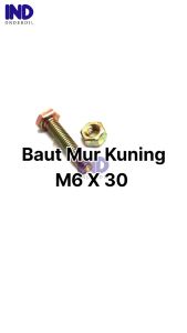 Baut-Baud Mur-Nut Kuning M6X30-M 6 X 30-M6-6X30