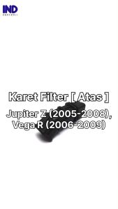 Karet Filter-Join Karburator & Suku Cadang Karbu Atas Jupiter Z 2005-2009
