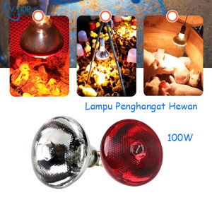 V.TOP Lampu Penghangat Hewan E27 Lampu Pemanas Infrared 100W Tahan Air Untuk Anak Ayam Burung Babi Kambing Sapi