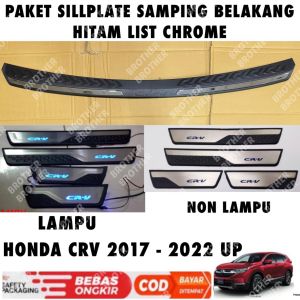 Paket Sillplate Samping Belakang Honda Crv C-RV 2017 2020 2022 Hitam List Chrome Lampu / Non Led