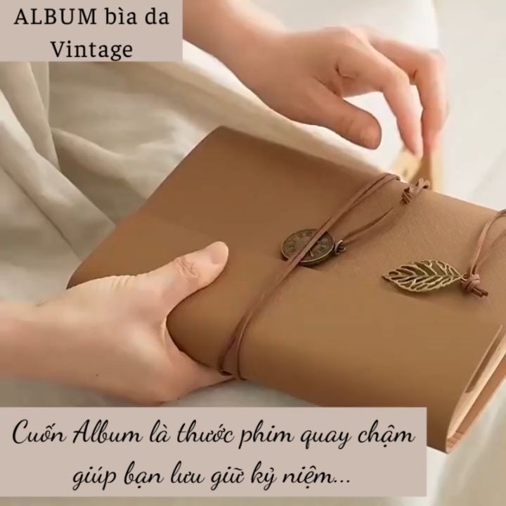 Sổ photobooth dán ảnh, Album đựng ảnh cao cấp bìa da kiểu vintage dán ảnh nhiều kích thước