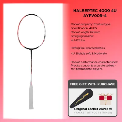 LI-NING HALBERTEC 4000 (4U) Series Badminton Racquet – High-Elastic Carbon Fiber Shaft Weight 80-85 Grams Maximum String Tension: 28 lbs unstrung Model AYPV009