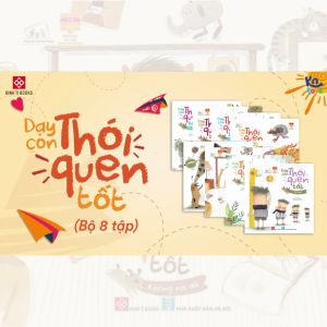 [NHẬP MÃ LAZSOCIAL50K]  Sách Thiếu Nhi Cùng Con Trưởng Thành - Dạy Con Thói Quen Tốt – Đinh Tị