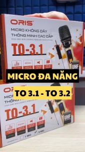 Micro đa năng không dây karaoke UHF chính hãng Oris TO-3.2 độ nhạy cao chống hú tốt - ORIS Professional