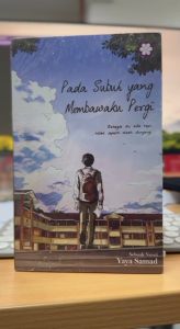 Pada Subuh Yang Membawaku Pergi | Mangosteeen Publication | Yaya Samad | Novel