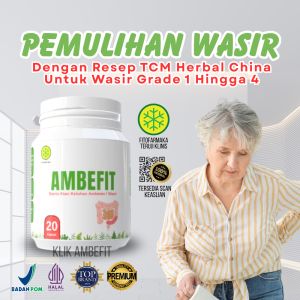 Ambefit Herbal China TCM Suplemen Wasir Ambeien Ampuh Atasi Grade 1 Hingga 4 Halal Bpom