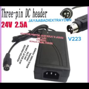 V223 ORIGINAL ADAPTOR PRINTER POWER 24V 2.5A JACK BULAT PIN 3 CAS CHAS CASAN CHARGER DC AC TREE HEAD