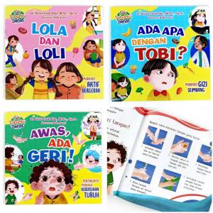 SET 3 JUDUL Seri TUBUHKU SEHAT : ADA APA DENGAN TOBI? AWAS ADA GERI! LOLA DAN LOLI