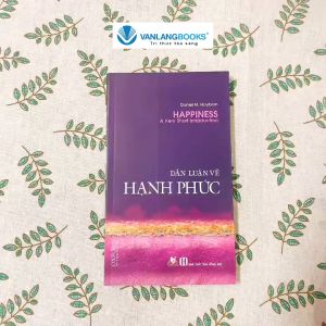 Sách - Dẫn Luận Về Hạnh Phúc-Vanlangbooks