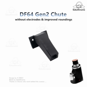 DF64 Gen2 Chute without electrodes and improved roundings