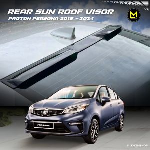 Proton Persona 2016 To 2025 Rear Sun Roof Visor Rear Window Roof Visor Top Spoiler