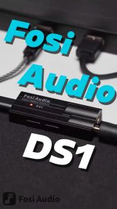 Fosi Audio DS1 สำหรับศูนย์ไทย - สินค้าของแท้ Fosi Audio ที่ประกันความยืดหยุ่น