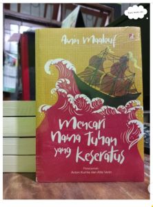 Buku Mencari Nama Tuhan yang Keseratus Penulis: Amin Maalouf Penerbit: DIVA Press