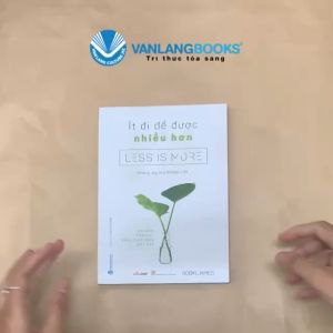 Sách - Ít Đi Để Được Nhiều Hơn - Vanlangbooks