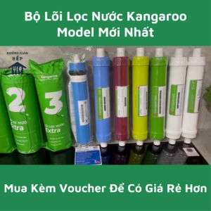 (Sale SP Mới) Lõi Lọc Nước 1 2 3 4 5 6 7 8 9 Kangaroo Chính Hãng (1 2 3 RO Nano Silver Ceramic Alkaline Maifan ORP) Ưu Đãi Hấp Dẫn