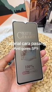CERAMIC MATTE SPY SAMSUNG GALAXY A06 4G / A14 5G / A15 / M15 / A16 4G / A16 5G / A26 5G / A34 / A56 5G / M34 5G / M54 5G / S25 ULTRA ANTI GORES CERAMIC SPY ANTI PRIVACY ANTI MINYAK ANTI PECAH FULL COVER