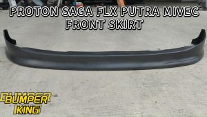 PROTON SAGA FLX PUTRA MIVEC FRONT SKIRT MATERIAL PUR WITHOUT PAINT