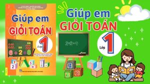 Sách - Giúp Em Giỏi Toán Lớp 1 - Biên soạn theo chương trình GDPT mới - ndbooks