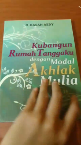 KUBANGUN RUMAH TANGGAKU DENGAN MODAL AKHLAK MULIA - ALFABETA