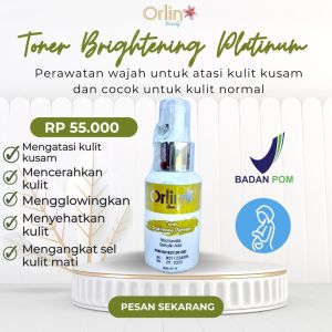 ORLIN BEAUTY/TONER BRIGHTENING/TONER WAJAH/PEMBERSIH SISA MAKE UP