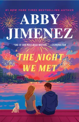 The Night We Met by Abby Jimenez (Say You’ll Remember Me #2) [Paperback]