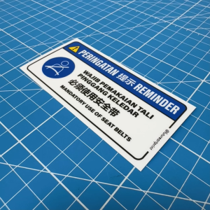 Mandatory Use Of Seat Belts. Wajib Pemakaian Pakai Tali Pinggang Keledar 必须使用安全带 Sticker Sign Notice Bus Bas Safety Belt