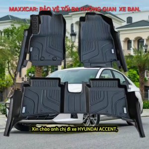 FULL THẢM ACCENT 2024+: Thảm lót sàn + cốp + rối MAXXCAR nhựa TPE đúc 5D t ràn viền ACCENT CAO CẤP.
