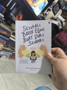Novel sesekali boleh egois buat diri sendiri